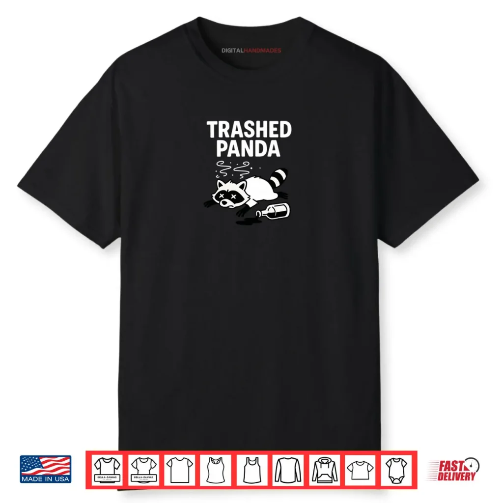Trashed Panda Shirt 1 Trashed Panda Shirt