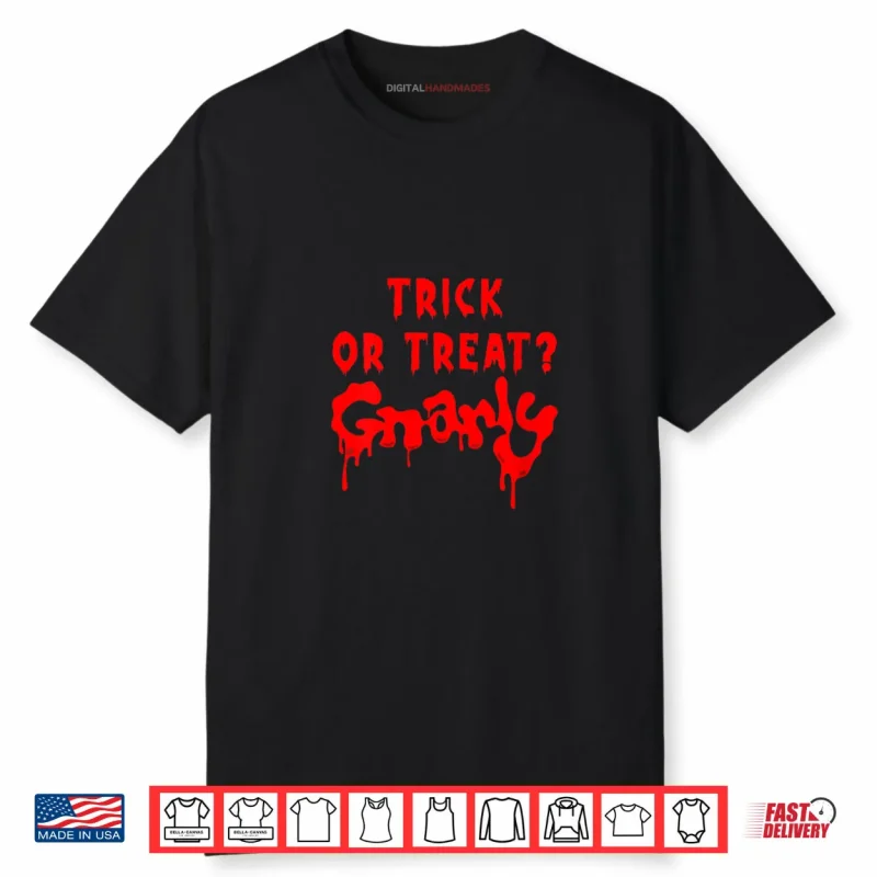 Trick or Treat Gnarly Dripping Blood Halloween Shirt