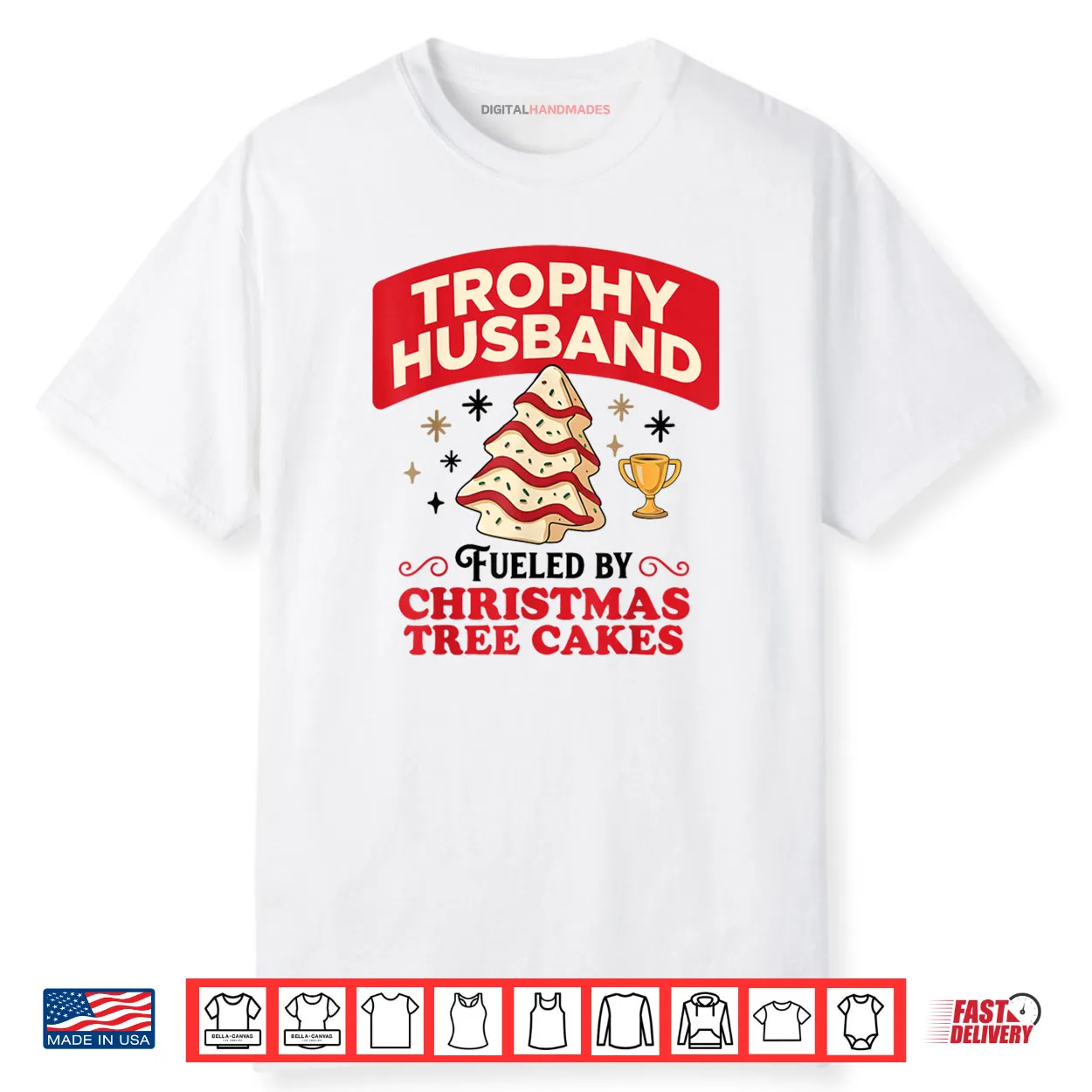 Trophy Retro Husband Fueled by Christmas Tree Cakes Xmas Shirt