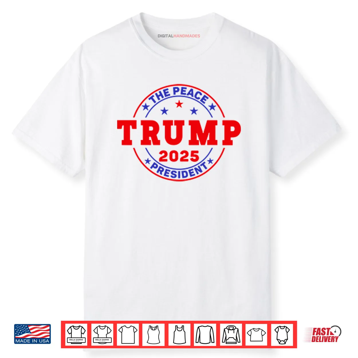 Trump The Peace President 2025 Shirt