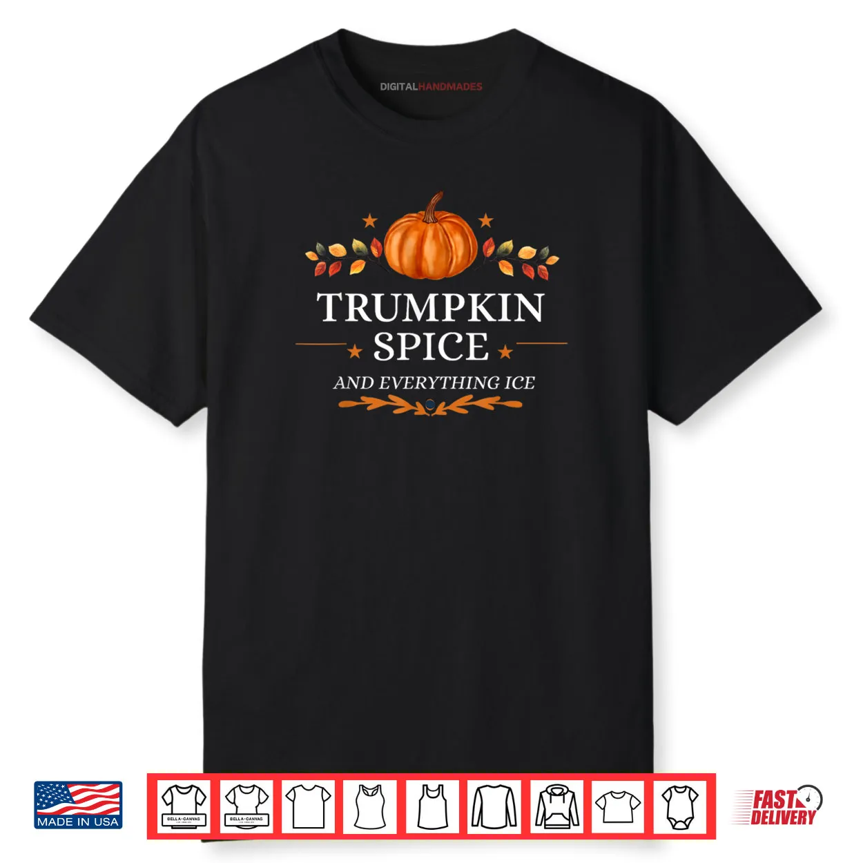 Trumpkin Spice and Everything Ice Fall Autumn Halloween Shirt