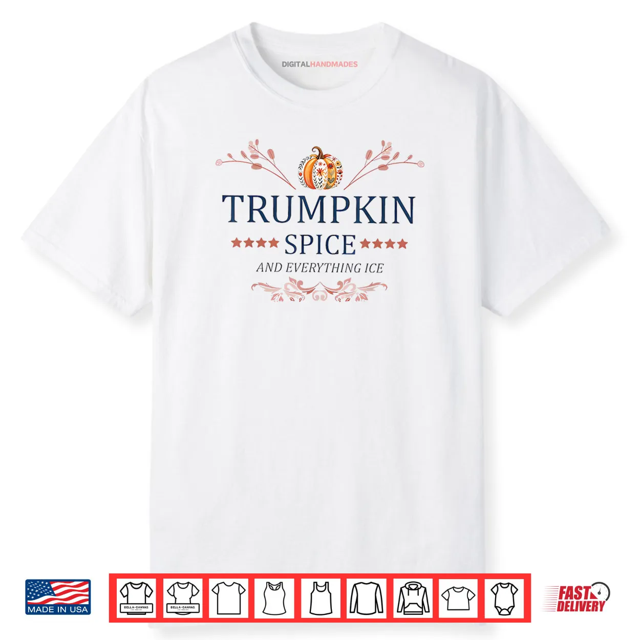 Trumpkin Spice and Everything ICE Women’s Halloween Pumpkin Shirt