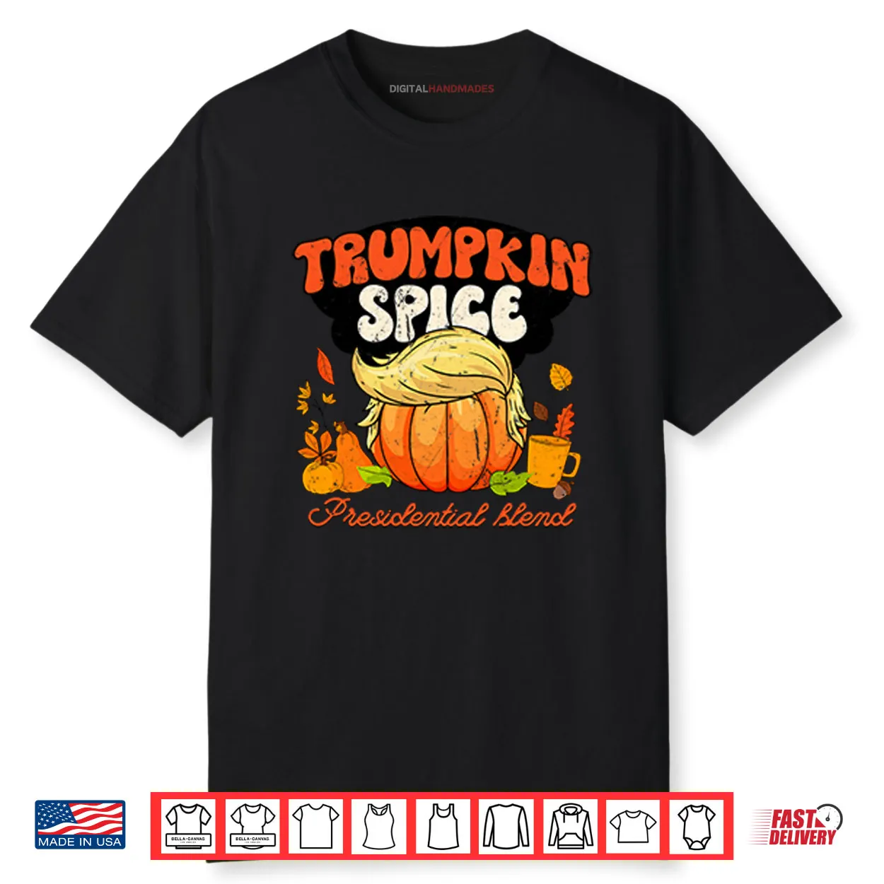 Trumpkin Spice Presidential Blend Shirt