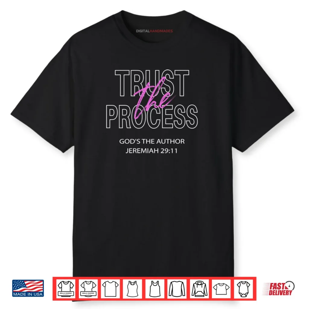Trust the Process Shirt