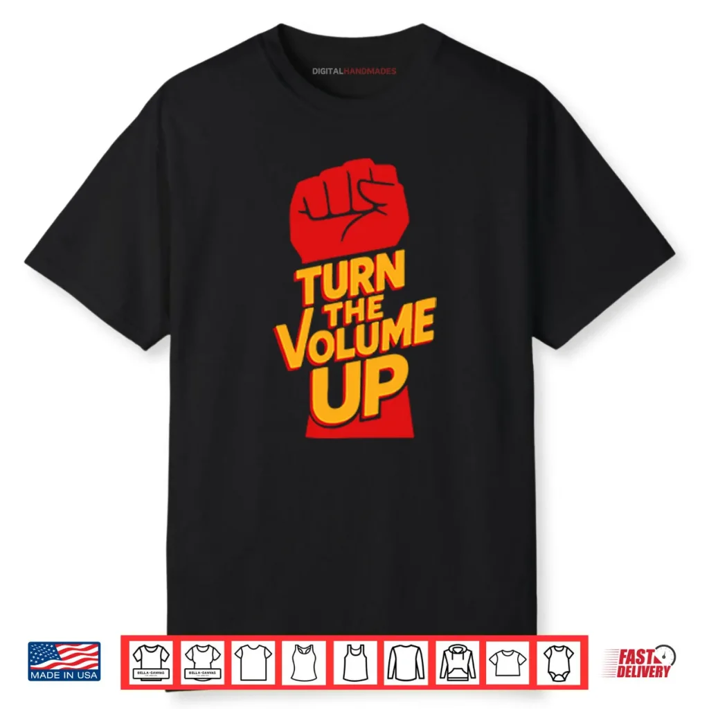 Turn The Volume Up Zohran Mamdani Shirt 1 Turn The Volume Up Zohran Mamdani Shirt