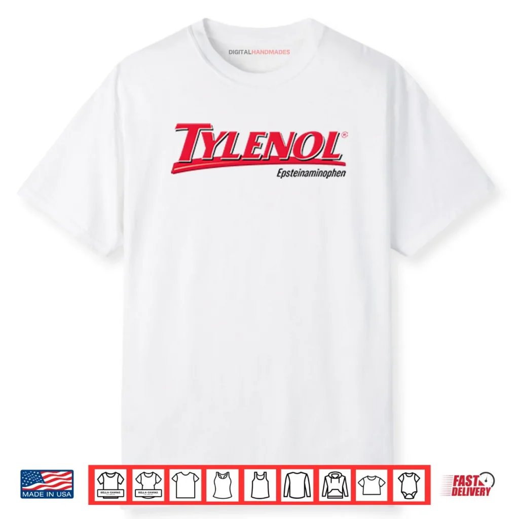 Tylenol Epsteinaminophen Shirt 1 Tylenol Epsteinaminophen Shirt