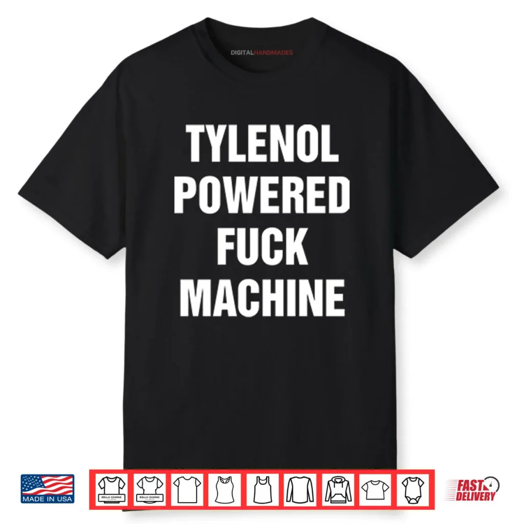 Tylenol Power Fuck Machine Shirt 1 Tylenol Power Fuck Machine Shirt