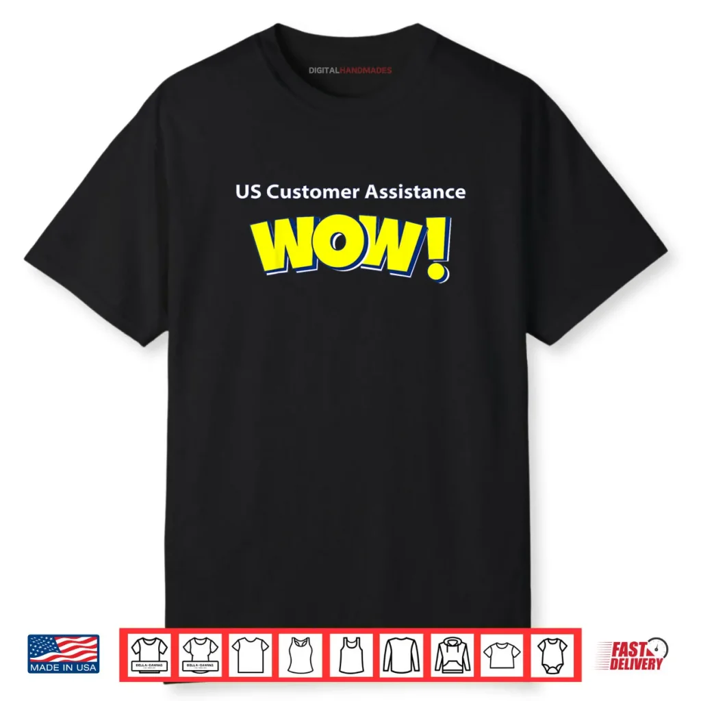US CUST Assist Wow Shirt 1 US CUST Assist Wow Shirt