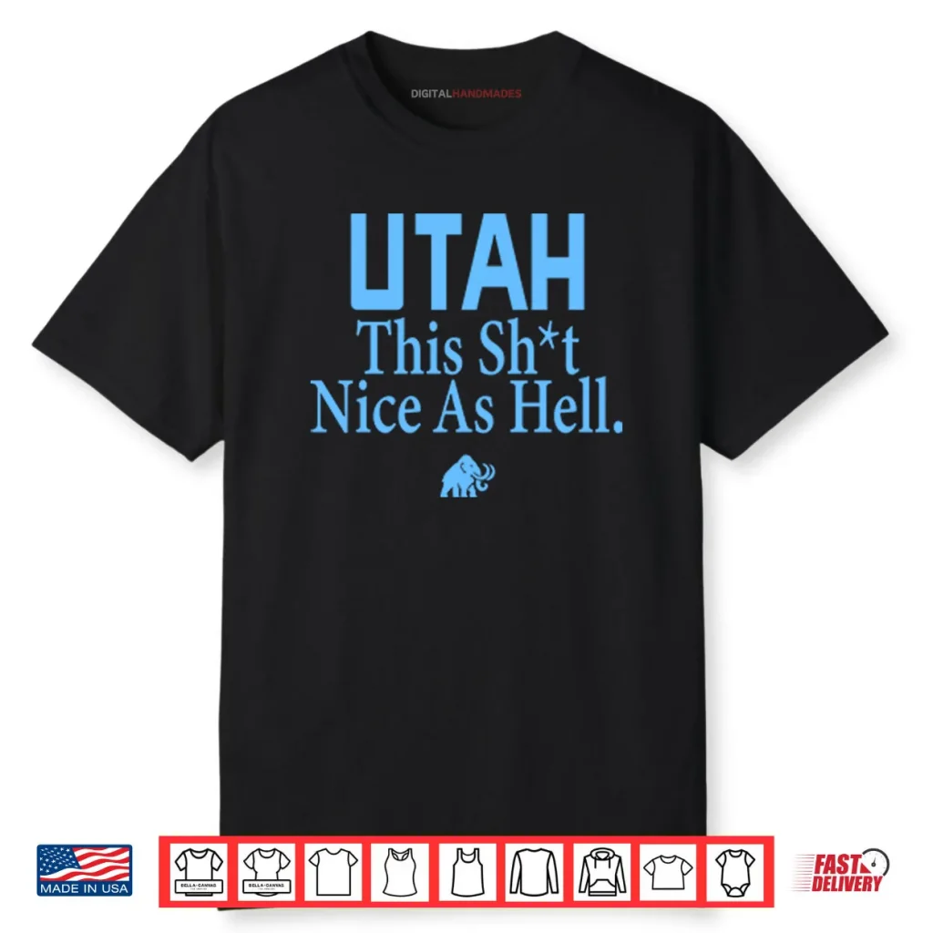Utah Mammoth This Shit Nice As Hell Shirt 1 Utah Mammoth This Shit Nice As Hell Shirt