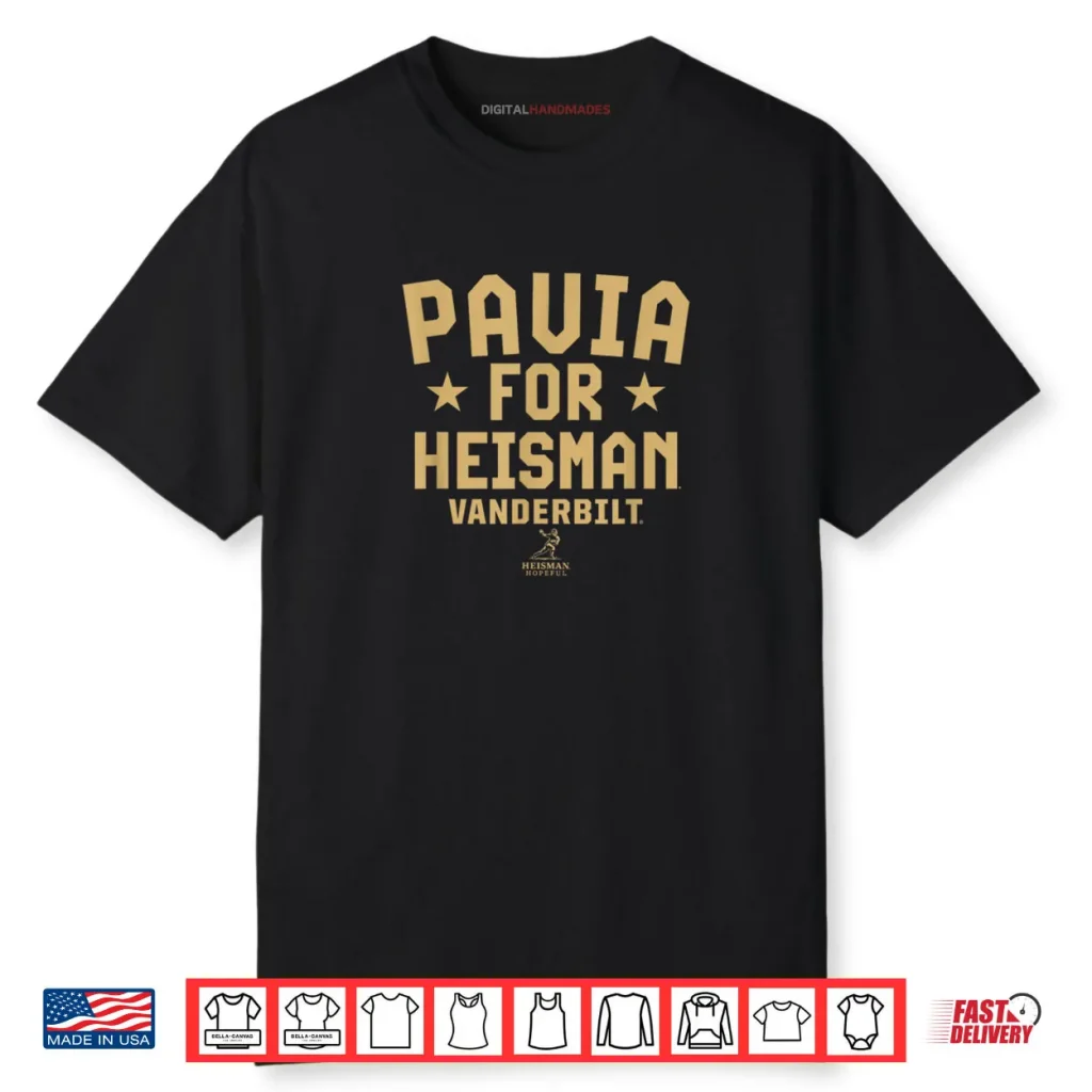 Vanderbilt Football Diego Pavia for Heisman Vanderbilt All Shirt