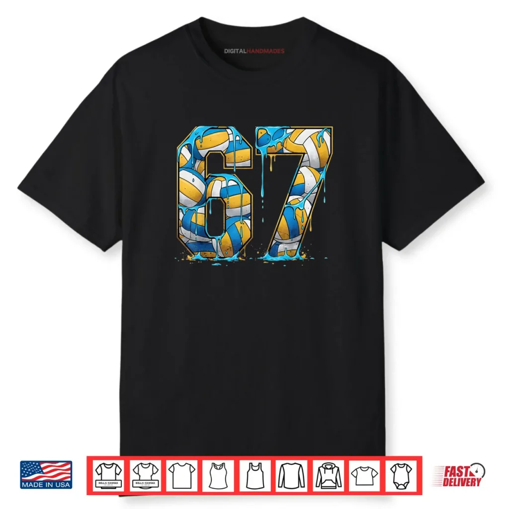 Volleyball 67 Six Seven Sport Funny Gen Alpha Z Meme Drip Shirt 1 Volleyball 67 Six Seven Sport Funny Gen Alpha Z Meme Drip Shirt