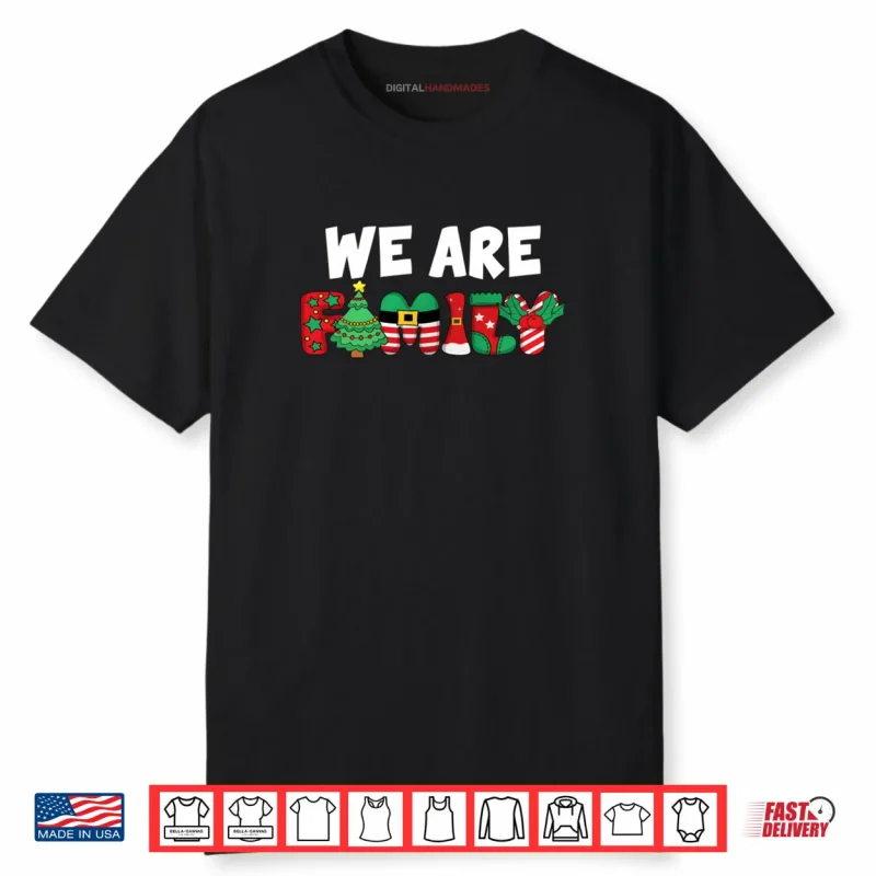We are Family Christmas Pajamas Funny Matching Xmas Pjs Shirt