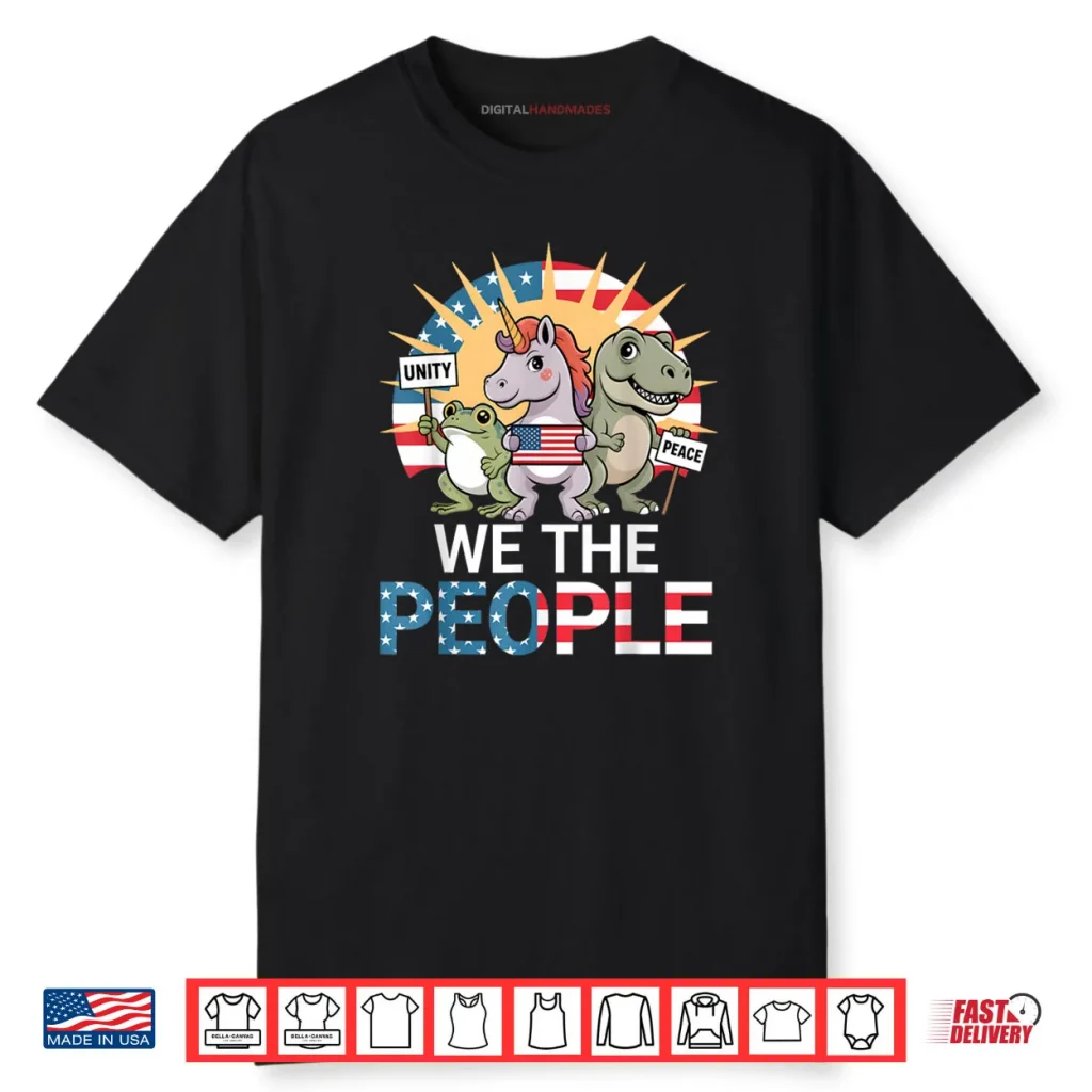 We The People Funny Patriotic US Flag Unicorn Dinosaur Frog Shirt 1 We The People Funny Patriotic US Flag Unicorn Dinosaur Frog Shirt