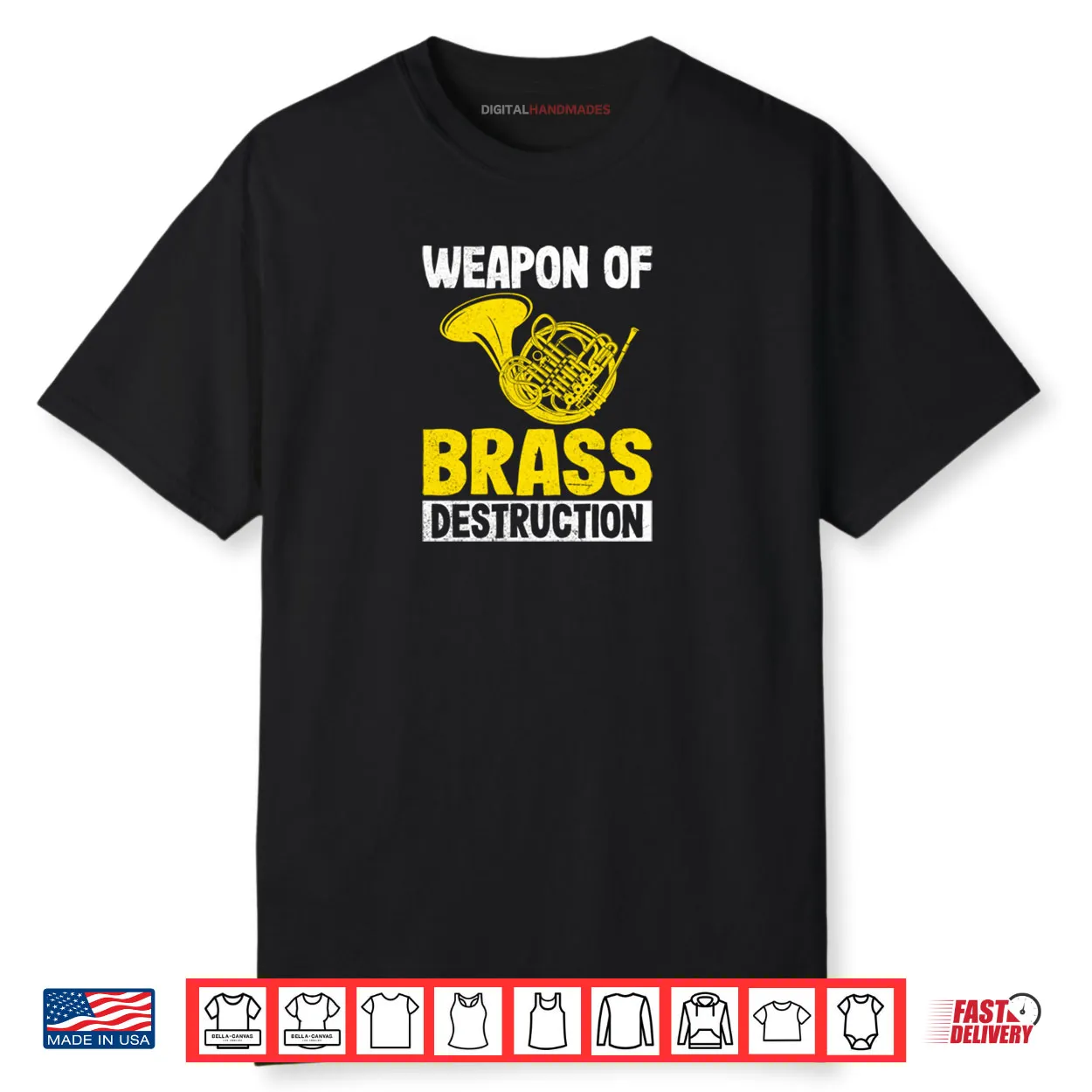 Weapon of Brass Destruction French Horn Marching Band Gifts Shirt
