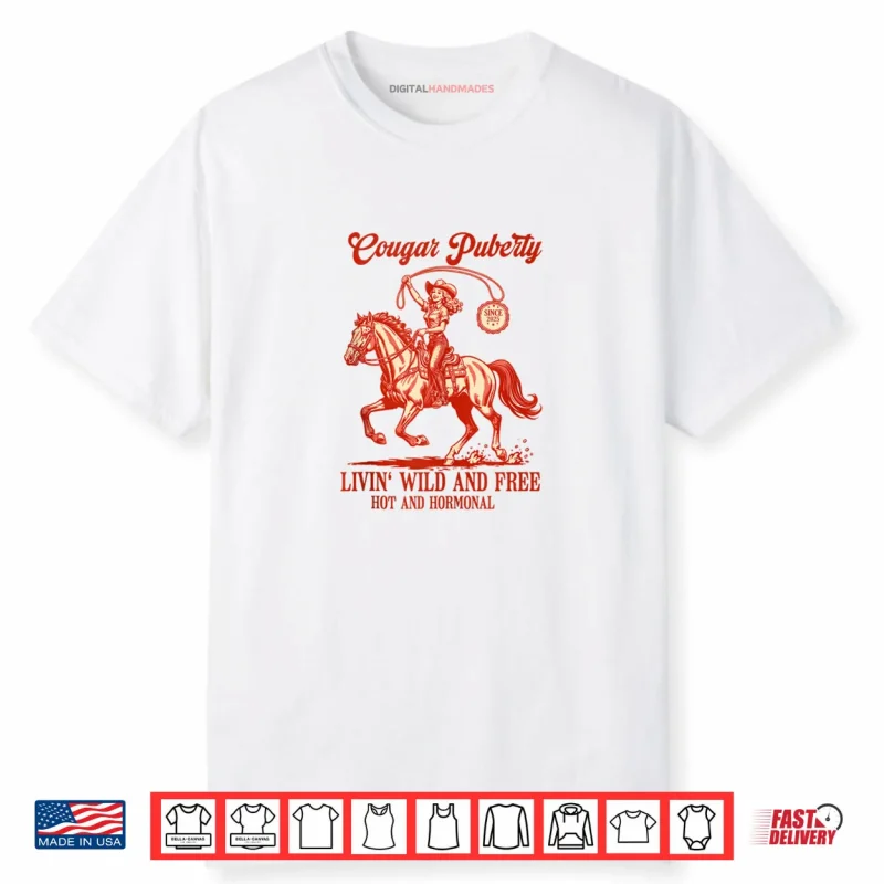 Western Cowgirl Menopause Midlife Women Cougar Puberty Shirt
