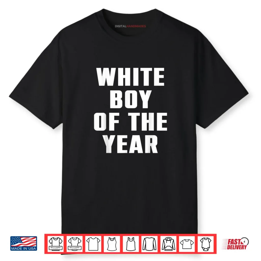 White Boy of The Year Shirt 1 White Boy of The Year Shirt