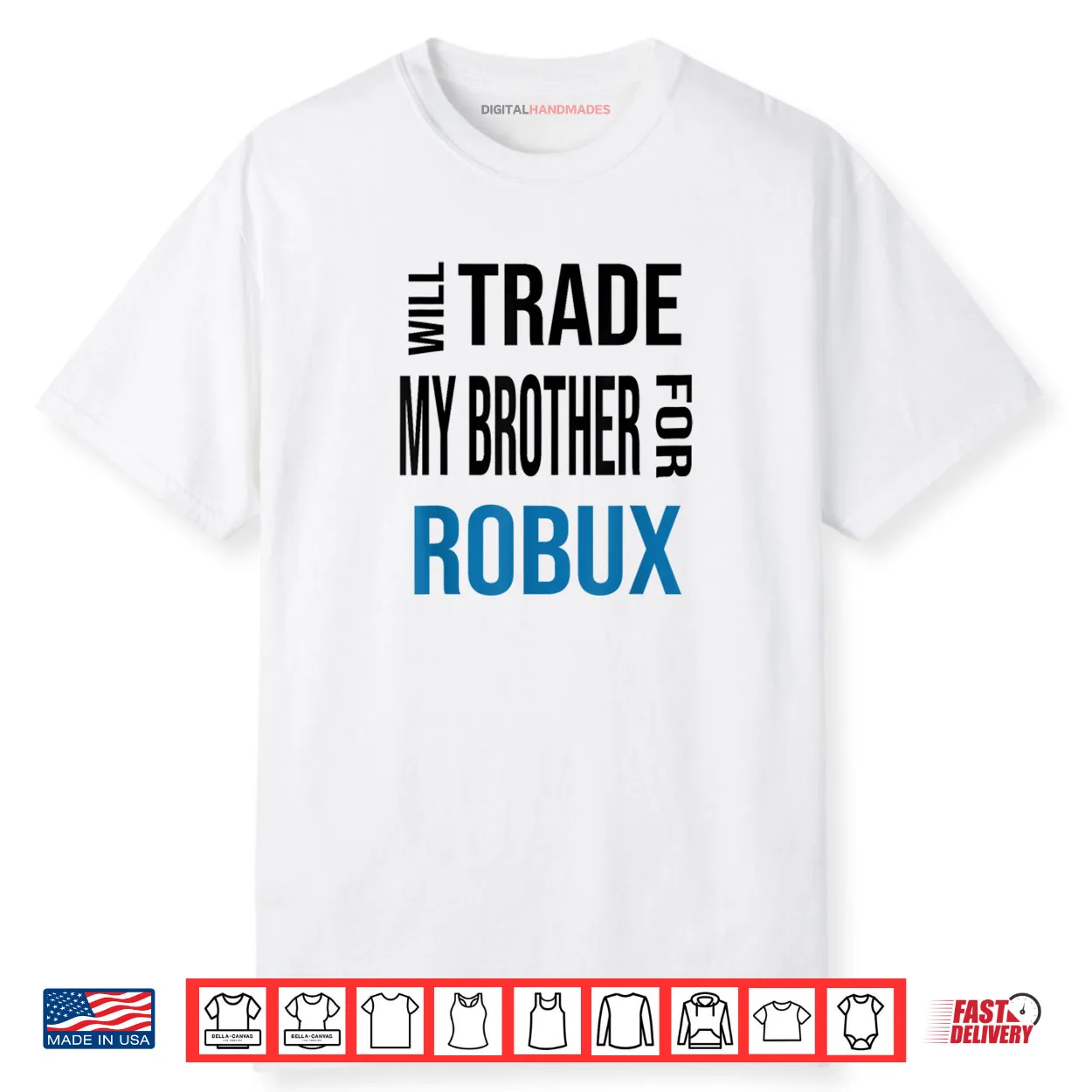 Will Trade My Brother for Robux Shirt