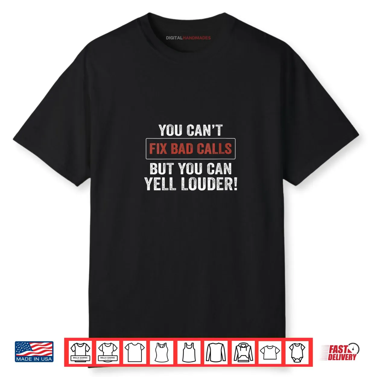 Womens You Can’t Fix Bad Calls But You Can Yell Louder Shirt