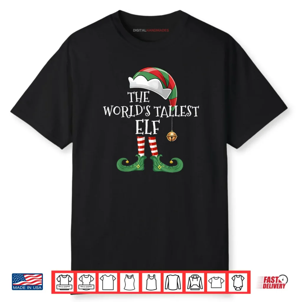 Xmas World’s Tallest Elf Matching Family Group Christmas Elf Shirt 1 Xmas World’s Tallest Elf Matching Family Group Christmas Elf Shirt