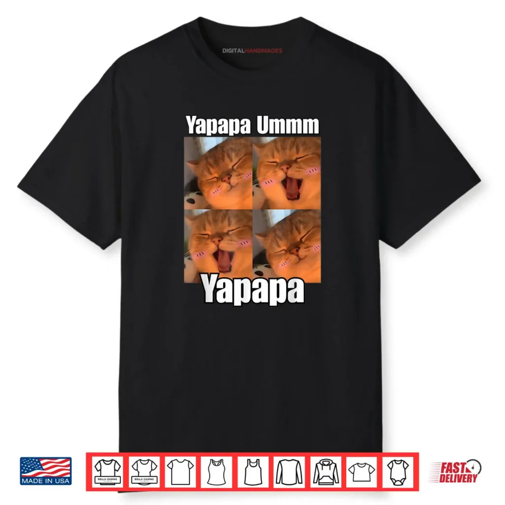 Yapapa Ummmm Funny Yapapa Cat Trendy Meme Trending Shirt 1 Yapapa Ummmm Funny Yapapa Cat Trendy Meme Trending Shirt