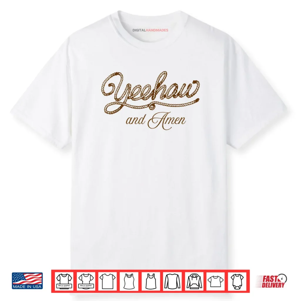 Yeehaw and Amen Western Christian Jesus Faith Country Rodeo Shirt 1 Yeehaw and Amen Western Christian Jesus Faith Country Rodeo Shirt