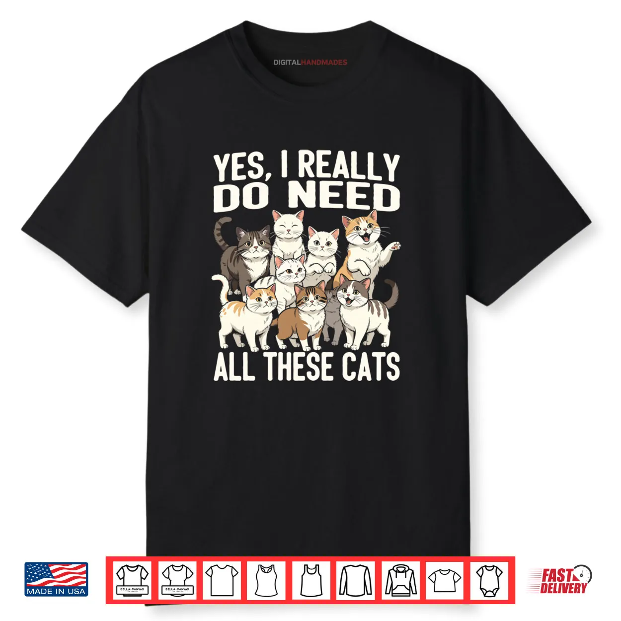 Yes I Really Do Need All These Cats Shirt