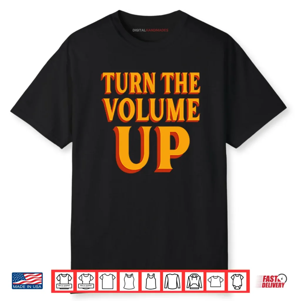 Zohran Mamdani Turn The Volume Up Shirt 1 Zohran Mamdani Turn The Volume Up Shirt