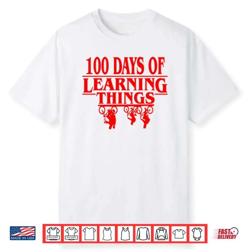 100 Days Of Learning Things Stranger Things Shirt