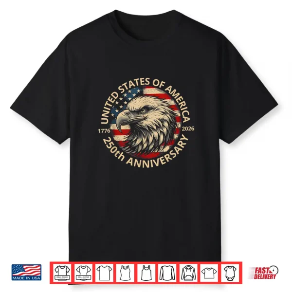 250 Years America Anniversary 250Th Independence Day Freedom Shirt