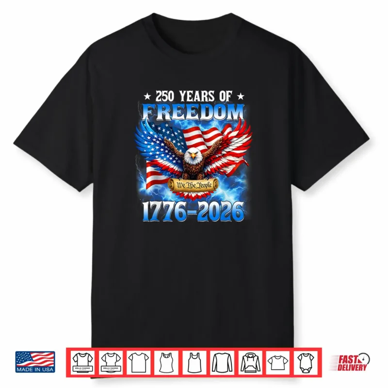 250 Years American 1776 2026 250th USA Birthday 4th of July Shirt