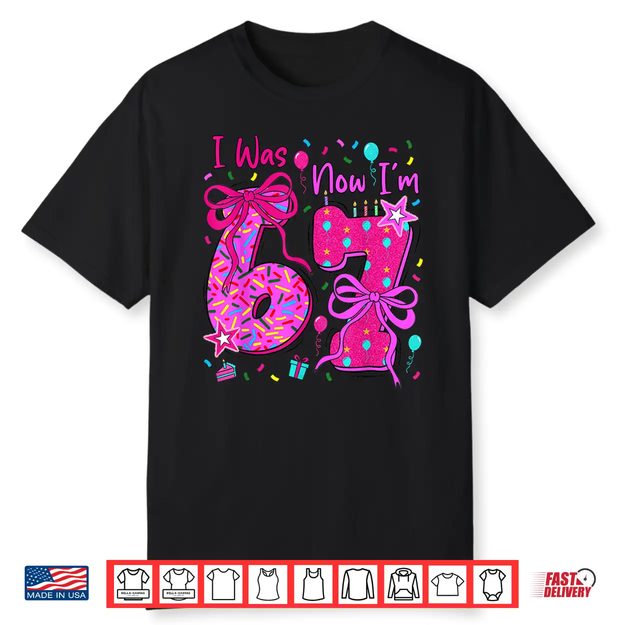 7Th Birthday Girl I Was 6 Now I’M 7 Year Old Girl Birthday Shirt