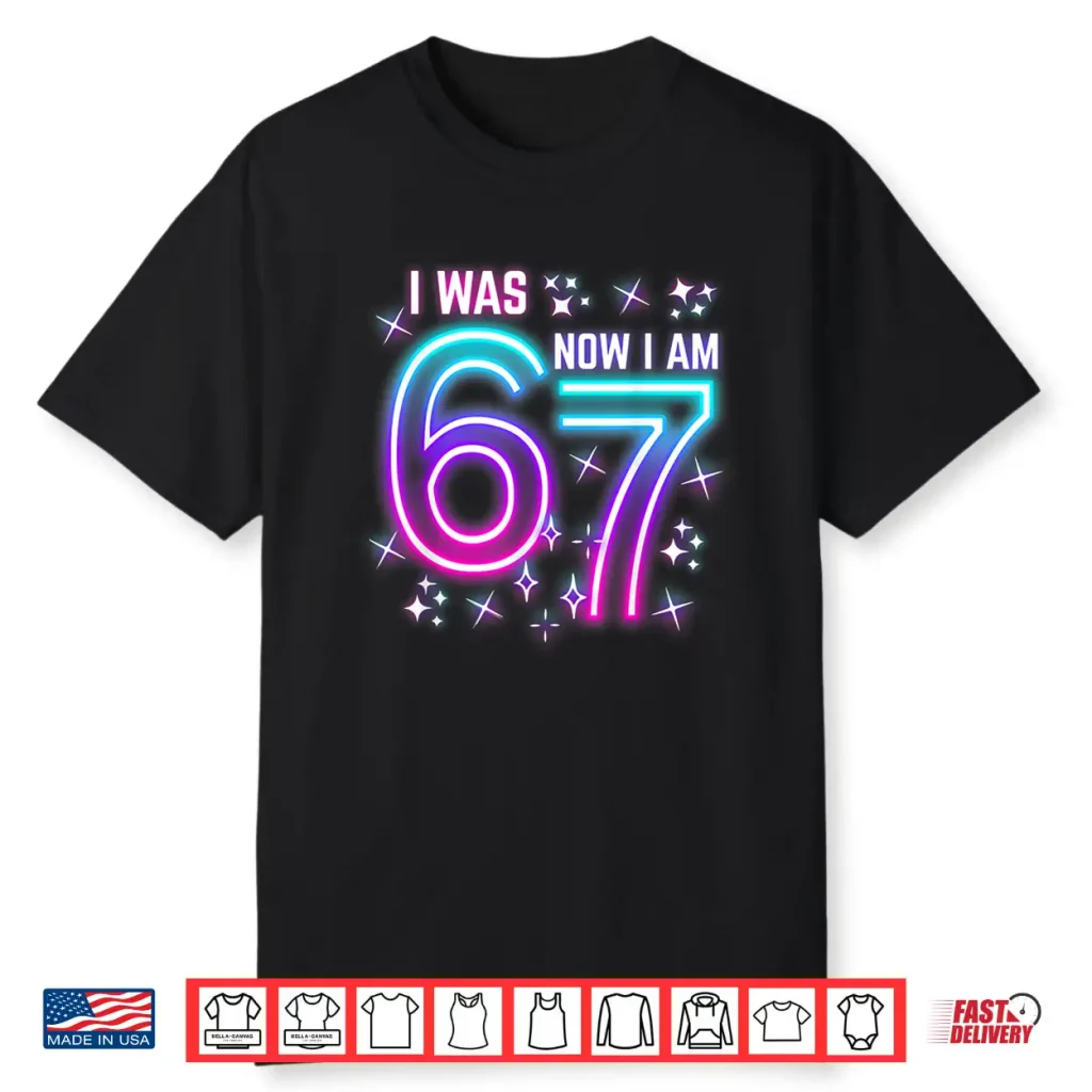 7Th Birthday Kids Funny Six Seven I Was 6 Now I’M 7 Year Old Shirt