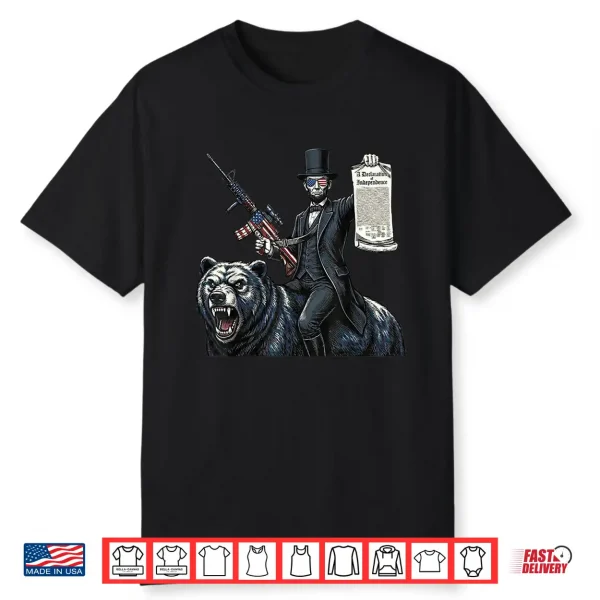 Abe Lincoln Riding Bear With Declaration Funny Patriotic 4Th Shirt
