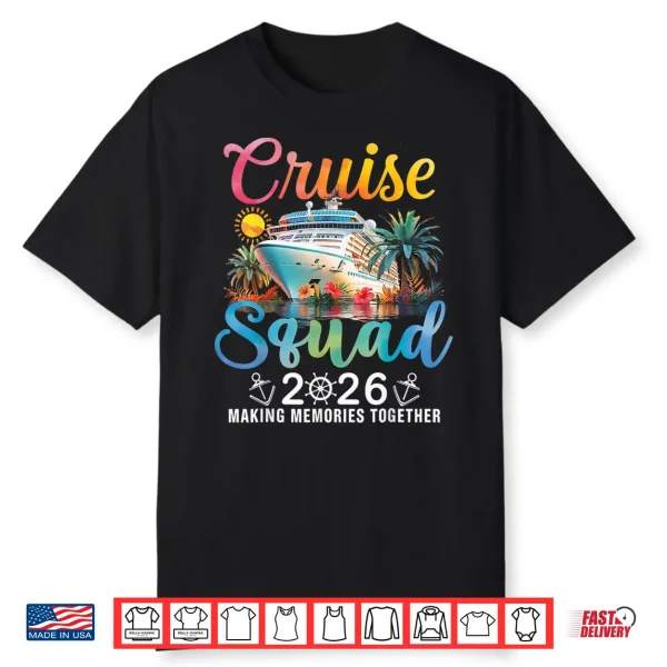 Cruise Squad 2026 Summer Vacation Matching Family Cruise Shirt
