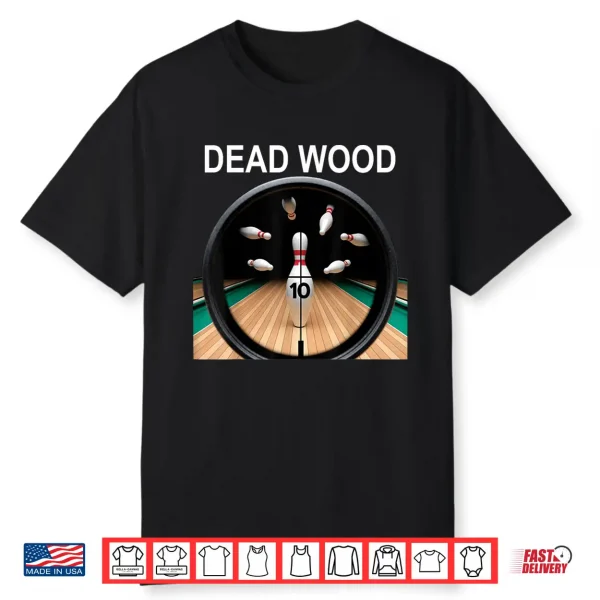 Dead Wood White Lettering Shirt
