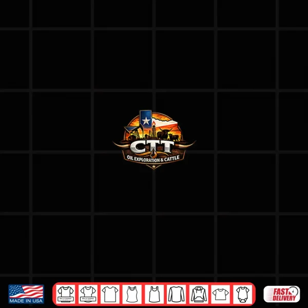 Ctt Oil Exploration & Cattle Company 2 Sided Shirt 4 Design Ctt Oil Exploration Cattle Company 2 Sided Shirt