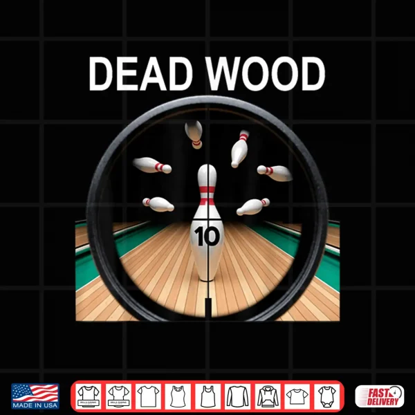 Design Dead Wood White Lettering Shirt