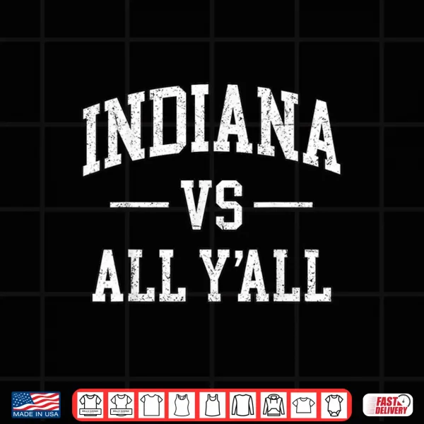 Design Indiana Throwback Design Classic Indiana Vs All YAll Shirt