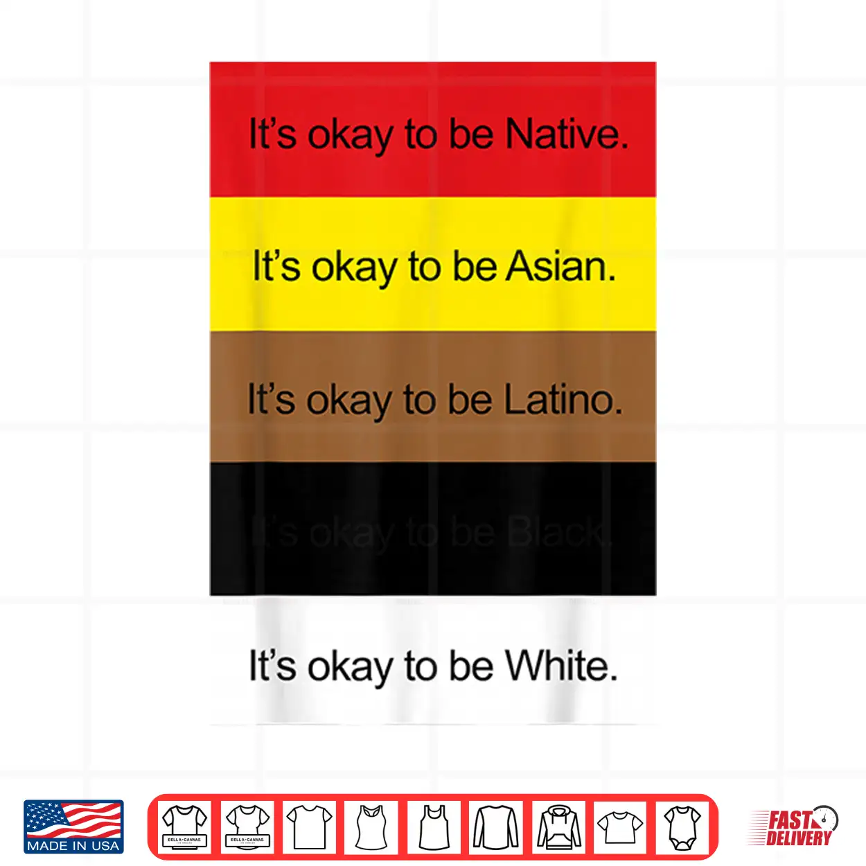 It’S Okay To Be Native Asian Latino And White Shirt Shirt It’S Okay To Be Native Asian Latino And White Shirt Shirt