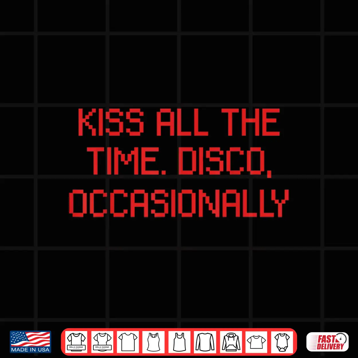 Kiss All The Time Disco Occasionally Blue Design Shirt Kiss All The Time Disco Occasionally Blue Design Shirt