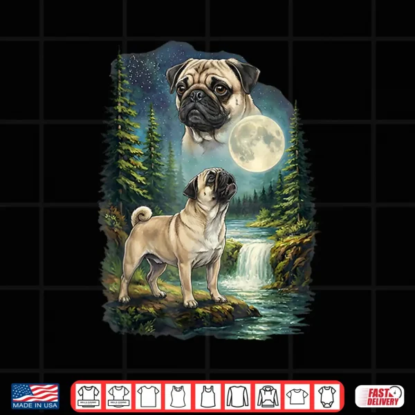 Pug Moonlit Night Art Pug Dog Howling At The Moon Shirt 4 Design Pug Moonlit Night Art Pug Dog Howling At The Moon Shirt