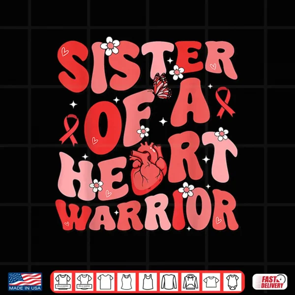 Sister Of A Heart Warrior Heart Disease Awareness Chd Go Red Shirt 4 Design Sister Of A Heart Warrior Heart Disease Awareness Chd Go Red Shirt
