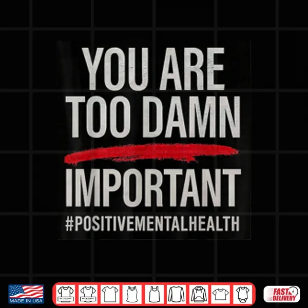 Too Damn Important Shirt 4 Design Too Damn Important Shirt