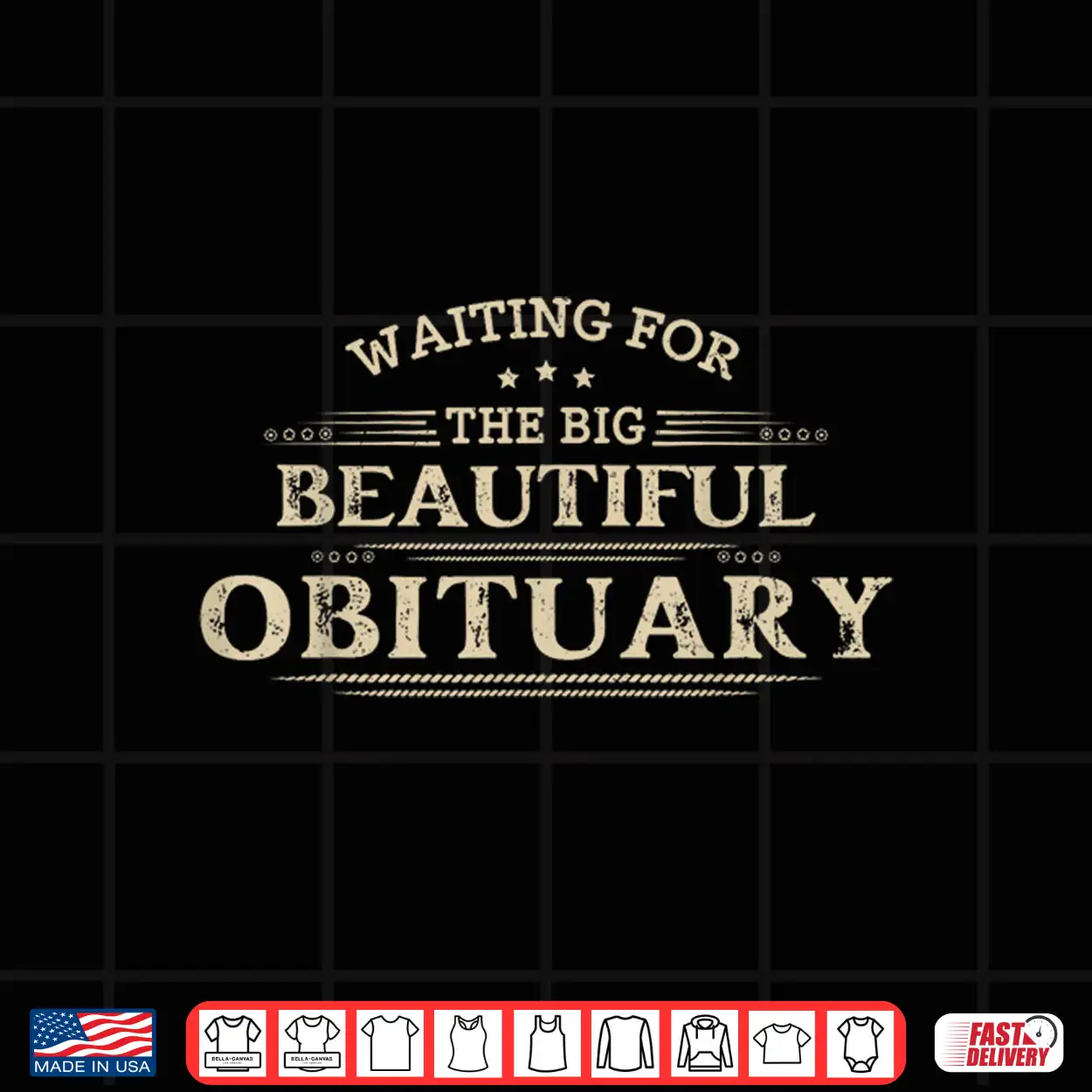 Waiting For The Big Beautiful Obituary Funny Adult Humor Shirt Waiting For The Big Beautiful Obituary Funny Adult Humor Shirt