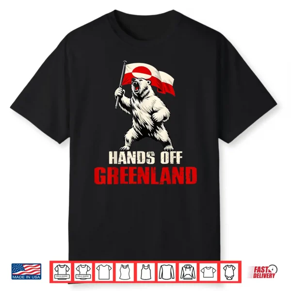 Hands Off Greenland Flag Bear Support Greenland Shirt Shirt