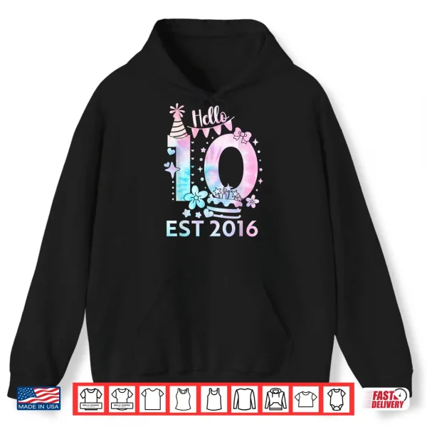 Hoodie Hello Ten 2016 Cute 10Th Birthday Tie Dye 10 Year Girl Boy Shirt