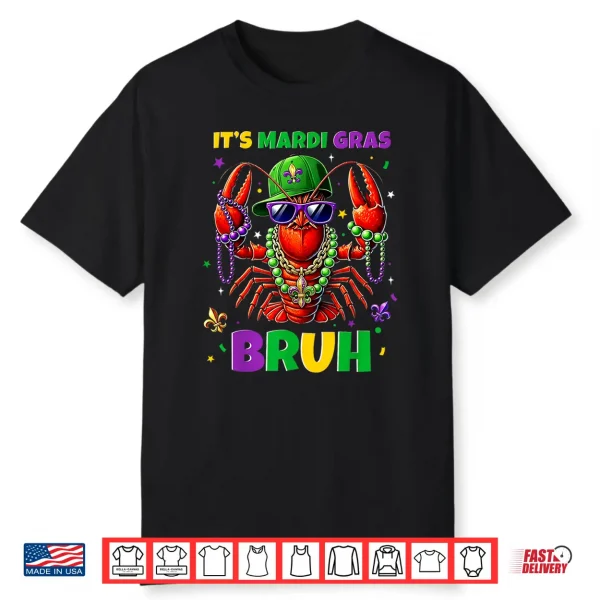 It’S Mardi Gras Bruh Crayfish Fat Tuesday Boys Girls Kids Shirt