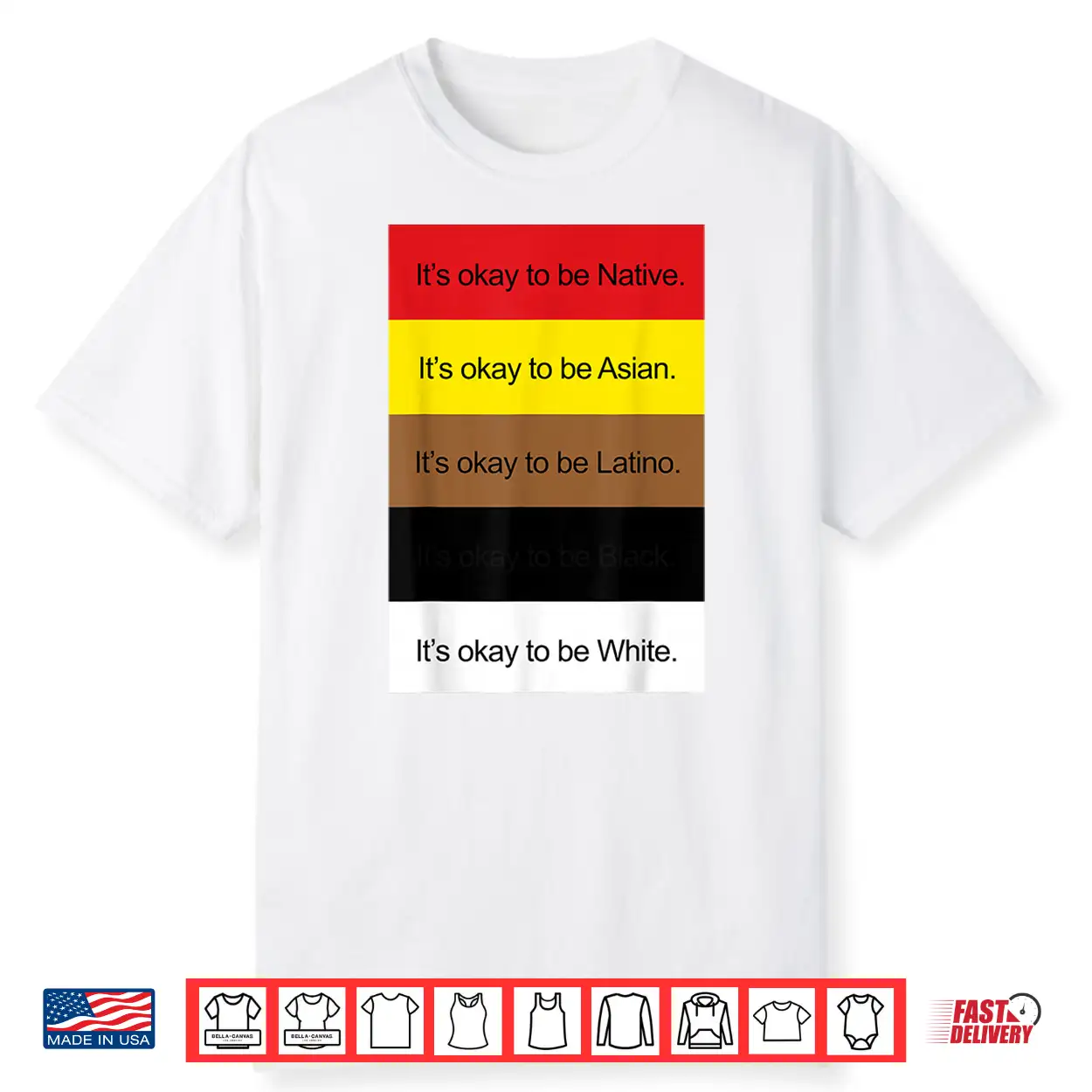 It’S Okay To Be Native Asian Latino And White Shirt Shirt It’S Okay To Be Native Asian Latino And White Shirt Shirt
