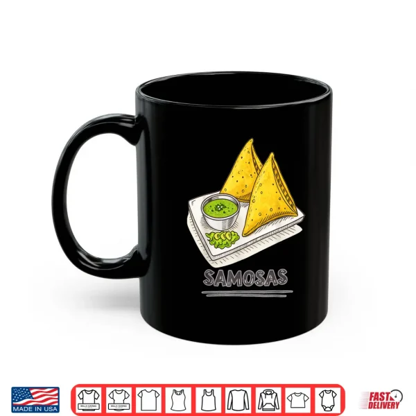 Mug Funny Samosa Lover Indian Snack Foodie Samosas Shirt