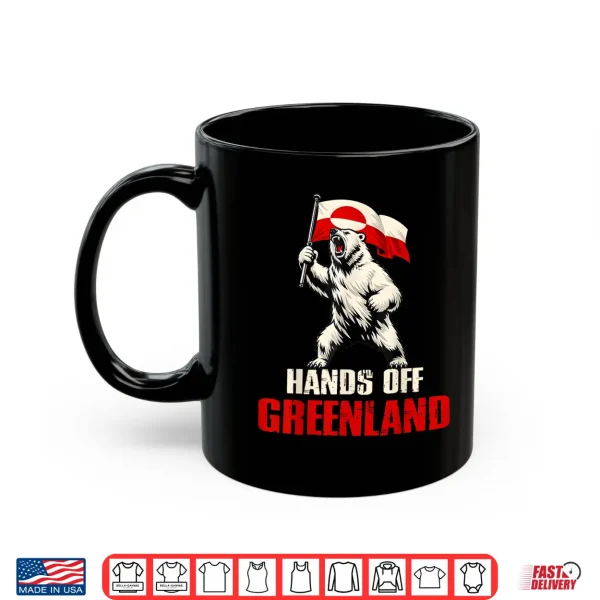 Mug Hands Off Greenland Flag Bear Support Greenland Shirt Shirt